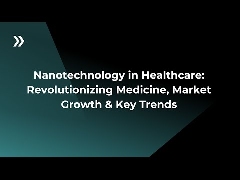 Nanomedicine EXPLAINED: Innovations, Market Growth &amp; Future Trends!